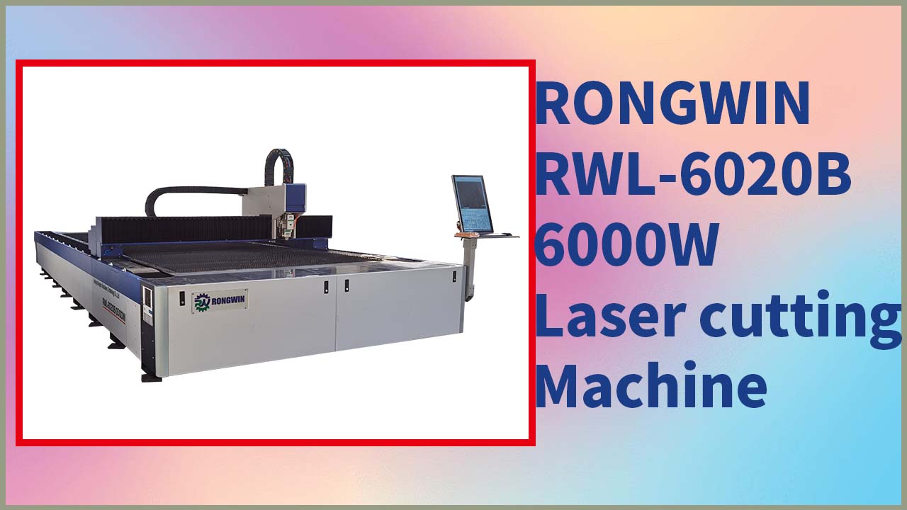 RONGWIN Size metal kesmede mükemmel olan RWL6020B 3000W lazer kesme makinesini tavsiye edin.
    